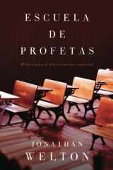 9780768445084-0768445086-Escuela de Profetas: Pilares para el discernimiento espiritual (Spanish Edition)