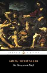 9780140445336-0140445331-The Sickness unto Death: A Christian Psychological Exposition of Edification & Awakening by Anti-Climacus (Penguin Classics)