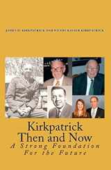 9781448670598-1448670594-Kirkpatrick Then and Now: A Strong Foundation For the Future