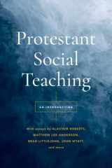 9781949716139-1949716139-Protestant Social Teaching: An Introduction