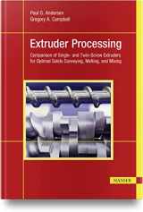 9781569908631-156990863X-Extruder Processing: Comparison of Single- and Twin-Screw Extruders for Optimal Solids Conveying, Melting, and Mixing