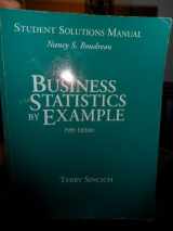 9780023127199-0023127198-Business Statistics by Example: Student Solutions Manual