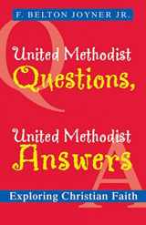 9780664230395-0664230393-United Methodist Questions, United Methodist Answers: Exploring Christian Faith