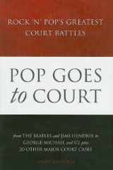 9781847721136-1847721133-Pop Goes to Court: Rock 'n' Pop's Greatest Court Battles