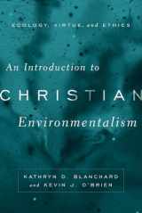 9781481301732-148130173X-An Introduction to Christian Environmentalism: Ecology, Virtue, and Ethics