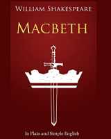 9781475026856-1475026854-Macbeth In Plain and Simple English: A Modern Translation and the Original Version (Bookcaps)