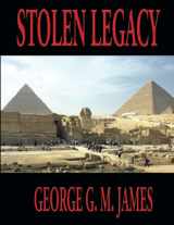 9781515459989-1515459985-STOLEN LEGACY: Complete and Unabridged