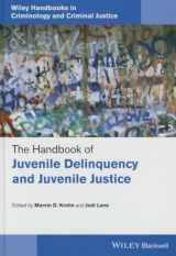9781118513170-1118513177-The Handbook of Juvenile Delinquency and Juvenile Justice (Wiley Handbooks in Criminology and Criminal Justice)