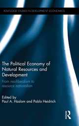 9781138919730-113891973X-The Political Economy of Natural Resources and Development: From neoliberalism to resource nationalism (Routledge Studies in Development Economics)