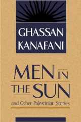 9780894108570-0894108573-Men in the Sun and Other Palestinian Stories