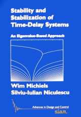 9780898716320-0898716322-Stability and Stabilization of Time-Delay Systems: An Eigenvalue-Based Approach (Advances in Design and Control)