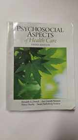 9780131392182-0131392182-Psychosocial Aspects of Health Care (Drench, Psychosocial Aspects of Healthcare)