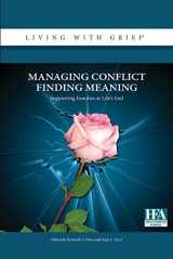 9781893349209-1893349209-Managing Conflict Findng Meaning-Supporting Families at Life's End
