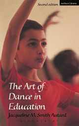 9780713661750-0713661755-The Art of Dance in Education, Second Edition