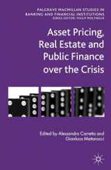 9781137293763-1137293764-Asset Pricing, Real Estate and Public Finance over the Crisis (Palgrave Macmillan Studies in Banking and Financial Institutions)