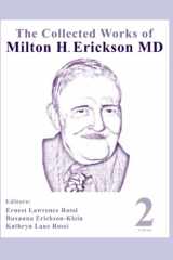 9781735111421-1735111422-The Collected Works of Milton H. Erickson, MD, Digital Edition: Volume 2: Basic Hypnotic Induction and Suggestion