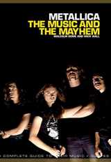 9781849386623-1849386625-Metallica: The Music And The Mayhem