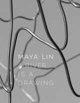 9780943651491-0943651492-Maya Lin: A River Is a Drawing