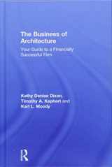 9781138190337-1138190330-The Business of Architecture: Your Guide to a Financially Successful Firm