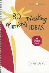 9781892989482-1892989484-80 Morning Meeting Ideas for Grades 3-6