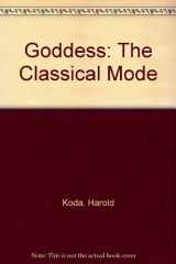 9781588390479-1588390470-Goddess: The Classical Mode
