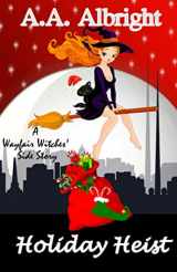 9781710540161-1710540168-Holiday Heist (A Wayfair Witches' Side Story)
