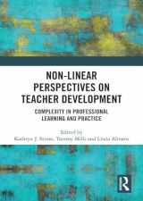 9781032444208-1032444207-Non-Linear Perspectives on Teacher Development: Complexity in Professional Learning and Practice