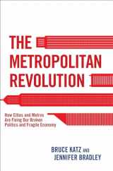 9780815726593-0815726597-The Metropolitan Revolution: How Cities and Metros Are Fixing Our Broken Politics and Fragile Economy