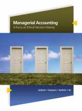 9780324822908-0324822901-Bundle: Managerial Accounting: A Focus on Ethical Decision Making, 5th + CengageNOW Express Printed Access Card
