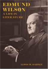 9780801887413-0801887410-Edmund Wilson: A Life in Literature