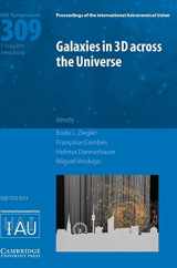 9781107078666-1107078660-Galaxies in 3D across the Universe (IAU S309) (Proceedings of the International Astronomical Union Symposia and Colloquia)