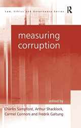 9780754624059-0754624056-Measuring Corruption (Law, Ethics And Governance)
