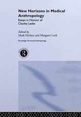 9780415277938-0415277930-New Horizons in Medical Anthropology: Essays in Honour of Charles Leslie (Theory and Practice in Medicalanthropology)