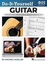 9781540094797-1540094790-Do-It-Yourself Guitar: The Best Step-by-Step Guide to Start Playing by Michael Mueller and including online video and audio