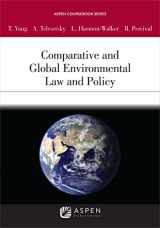 9780735577299-0735577293-Comparative and Global Environmental Law and Policy (Aspen Coursebook Series)