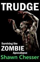 9780615639963-0615639968-Trudge: Surviving the Zombie Apocalypse