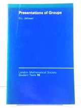 9780521378246-0521378249-Presentations of Groups (London Mathematical Society Student Texts, Series Number 15)