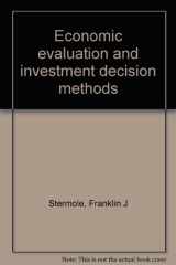 9780960328260-0960328262-Economic evaluation and investment decision methods