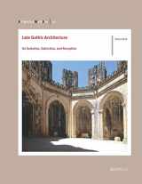 9782503568942-2503568947-Late Gothic Architecture: Its Evolution, Extinction, and Reception (Architectura Medii Aevi)