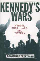 9780195152432-0195152433-Kennedy's Wars: Berlin, Cuba, Laos, and Vietnam