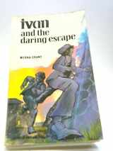 9780860650270-0860650278-Ivan and the Daring Escape
