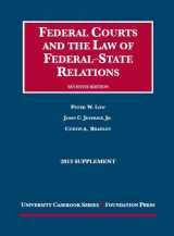 9781609303709-1609303709-Federal Courts and the Law of Federal-State Relations: 2013 Supplement (University Casebook Series)