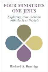 9780802876737-0802876730-Four Ministries, One Jesus: Exploring Your Vocation with the Four Gospels