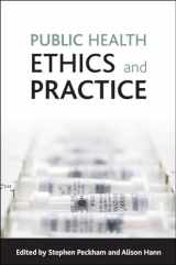 9781847421029-1847421024-Public health ethics and practice