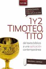 9780829771336-0829771336-Comentario bíblico con aplicación NVI 1 y 2 Timoteo, Tito: Del texto bíblico a una aplicación contemporánea (Comentarios bíblicos con aplicación NVI) (Spanish Edition)