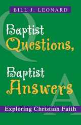9780664232894-0664232892-Baptist Questions, Baptist Answers: Exploring Christian Faith