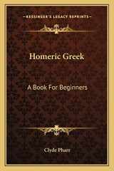 9781163247433-116324743X-Homeric Greek: A Book For Beginners