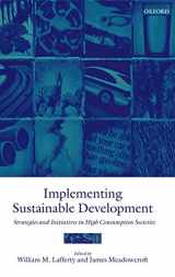 9780198294368-0198294360-Implementing Sustainable Development: Strategies and Initiatives in High Consumption Societies
