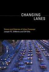 9780262018586-0262018586-Changing Lanes: Visions and Histories of Urban Freeways (Urban and Industrial Environments)