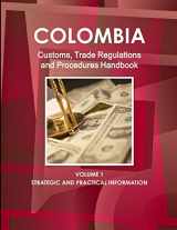 9781433007132-1433007134-Colombia Customs, Trade Regulations and Procedures Handbook (World Strategic and Business Information Library)